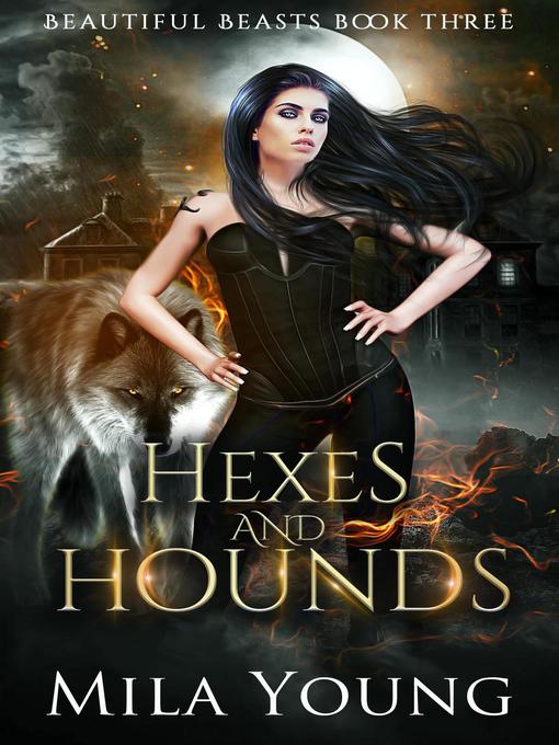 Title details for Hexes and Hounds by Mila Young - Available